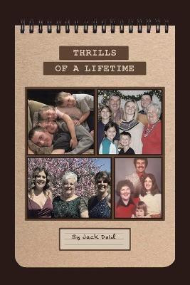 Thrills of a Lifetime(English, Paperback, Dold Jack)