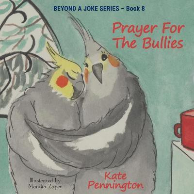 Prayer For The Bullies(English, Paperback, Pennington Kate)