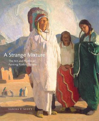 A Strange Mixture(English, Hardcover, Scott Sascha T.)