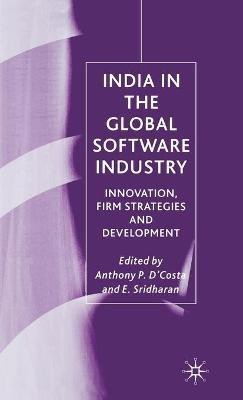 India in the Global Software Industry(English, Hardcover, D'Costa Anthony P.)