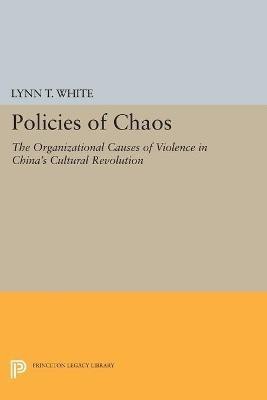 Policies of Chaos(English, Paperback, White Lynn T. III)