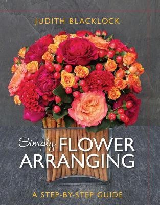 SIMPLY FLOWER ARRANGING(English, Hardcover, Blacklock Judith)