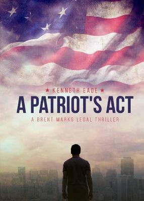 A Patriot's Act(English, Paperback, Eade Kenneth)