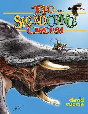 Topo and the Second Chance Circus!(English, Paperback, Cuccia David)