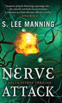 Nerve Attack(English, Hardcover, Manning s Lee)