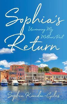 Sophia's Return(English, Paperback, Kouidou-Giles Sophia)