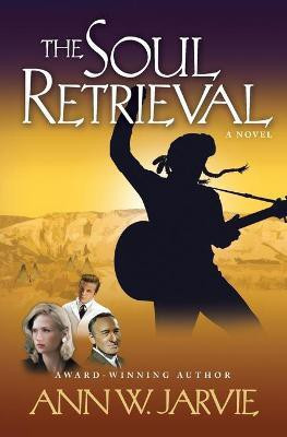 The Soul Retrieval(English, Paperback, Jarvie Ann W)