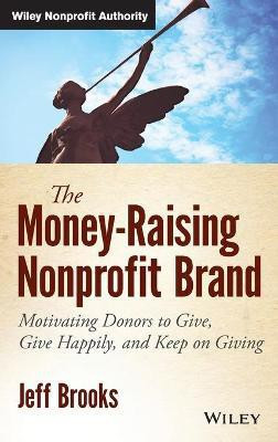 The Money-Raising Nonprofit Brand(English, Hardcover, Brooks Jeff)