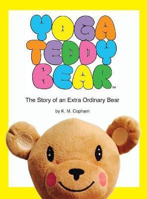 Yoga Teddy Bear(English, Hardcover, Copham K M)