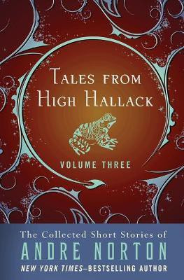 Tales from High Hallack Volume Three(English, Paperback, Norton Andre)