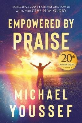Empowered by Praise(English, Paperback, Youssef Michael)