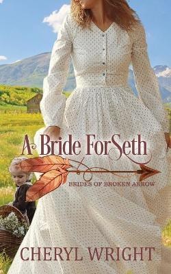 A Bride for Seth(English, Paperback, Wright Cheryl)