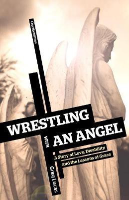 Wrestling with an Angel(English, Paperback, Lucas Greg)