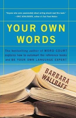 Your Own Words(English, Paperback, Wallraff Barbara)