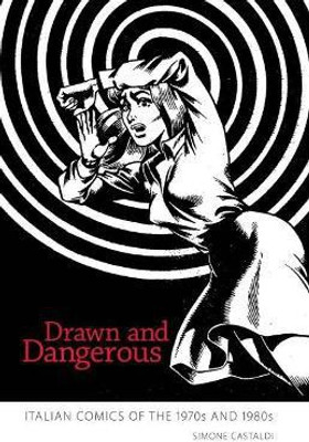 Drawn and Dangerous(English, Paperback, Castaldi Simone)