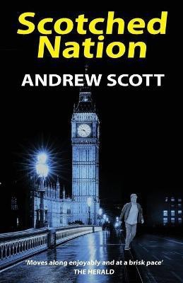 Scotched Nation(English, Paperback, Scott Andrew)