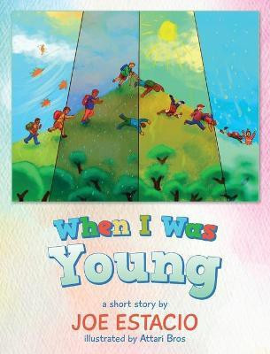 When I Was Young(English, Hardcover, Estacio Joe)