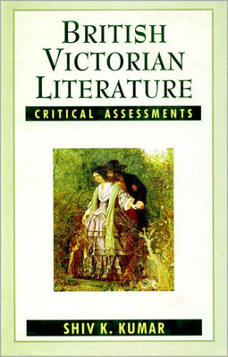 British Victorian Literature Critical Assessments 01 Edition(English, Hardcover, unknown)