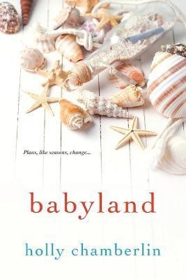 Babyland(English, Paperback, Chamberlin Holly)