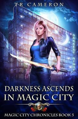 Darkness Ascends in Magic City(English, Paperback, Cameron Tr)