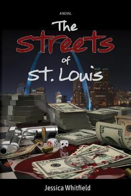 The Streets of St. Louis(English, Paperback, Whitfield Jessica)