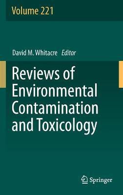 Reviews of Environmental Contamination and Toxicology Volume 221(English, Hardcover, unknown)