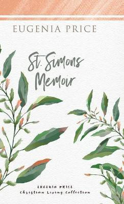 St. Simons Memoir(English, Hardcover, Price Eugenia)