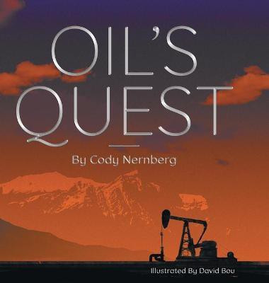 Oil's Quest(English, Hardcover, Nernberg Cody)