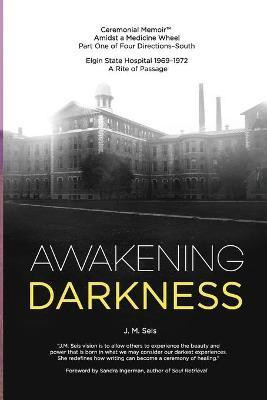 Awakening Darkness(English, Paperback, Seis J M)
