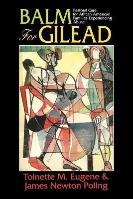Balm for Gilead(English, Paperback, Eugene Toinette M)