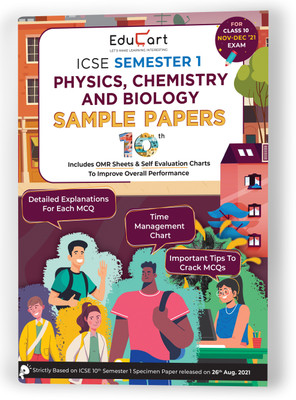 Educart ICSE Semester 1 Physics + Chemistry + Biology Sample Papers Class 10 MCQ Combined Book For 2021 Exam (Based on 26th Aug ICSE Specimen Paper)(Paperback, Educart)