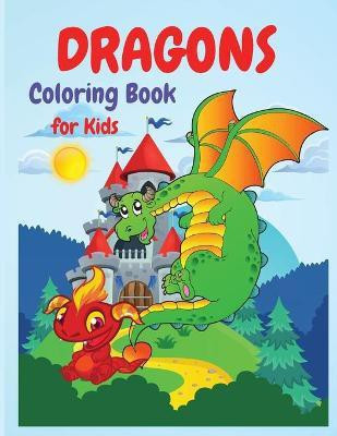 Dragons Coloring Book(English, Paperback, Wilrose Philippa)