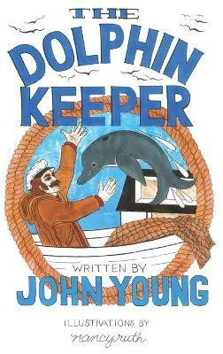 The Dolphin Keeper(English, Paperback, Young John)