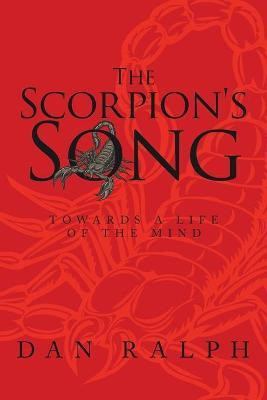 The Scorpion's Song(English, Paperback, Ralph Dan)