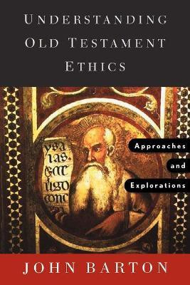 Understanding Old Testament Ethics(English, Paperback, Barton John)
