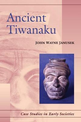 Ancient Tiwanaku(English, Paperback, Janusek John Wayne)