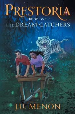 The Dream Catchers(English, Paperback, Menon J U)