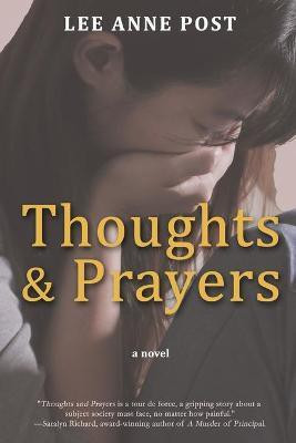Thoughts and Prayers(English, Paperback, Post Lee Anne)