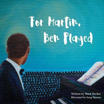 For Martin, Ben Played(English, Paperback, Hecker Mark)