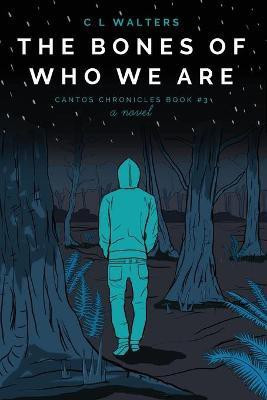 The Bones of Who We Are(English, Paperback, Walters CL)