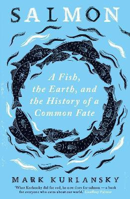 Salmon(English, Paperback, Kurlansky Mark)