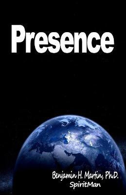 Presence(English, Paperback, Martin Benjamin Dr)