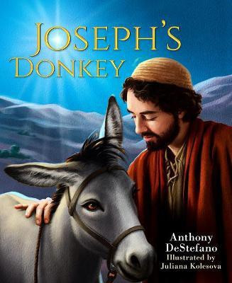 Joseph's Donkey(English, Hardcover, DeStefano Anthony)