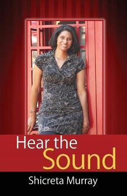 Hear the Sound(English, Paperback, Murray Shicreta)