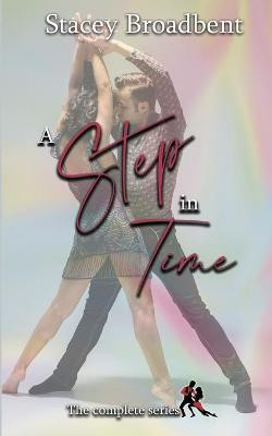 A Step in Time(English, Paperback, Broadbent Stacey)