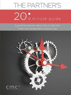 The Partner's 20 Minute Guide (Second Edition)(English, Paperback, The Center for Motivation, Change)