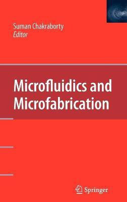 Microfluidics and Microfabrication(English, Hardcover, unknown)
