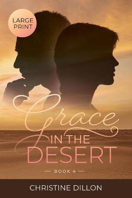 Grace in the Desert(English, Paperback, Dillon Christine)