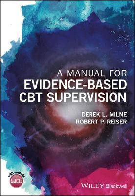 A Manual for Evidence-Based CBT Supervision(English, Paperback, Milne Derek L.)