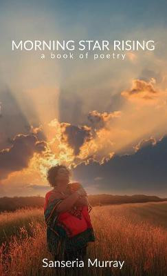 Morning Star Rising(English, Paperback, Murray Sanseria)
